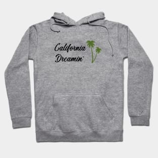 California Dreamin, black Hoodie